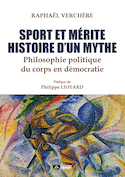 Sport et mérite, histoire d'un mythe